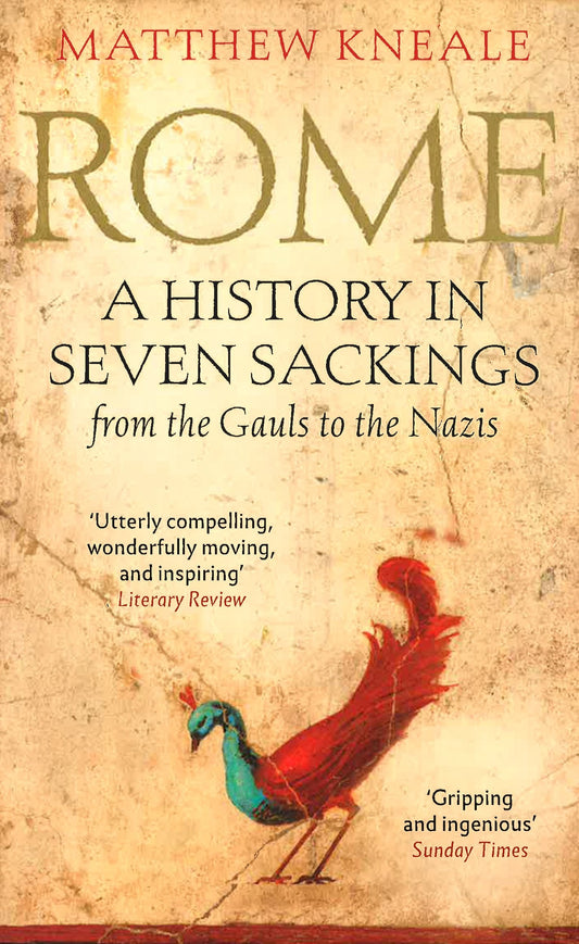 Rome: A History In Seven Sackings