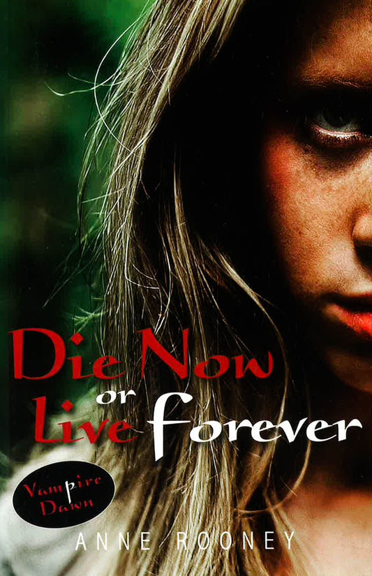 Die Now Or Live Forever