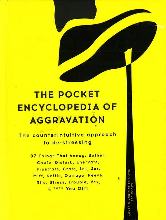 The Pocket Encyclopedia Of Aggravation