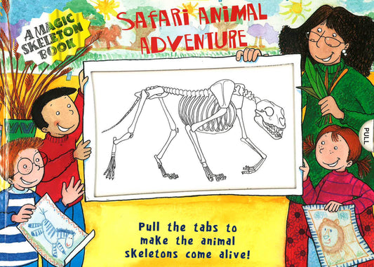 A Magic Skeleton Book: Safari Animal Adventure