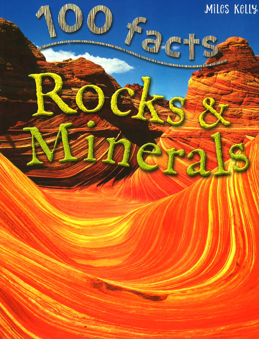 100 Facts - Rocks And Minerals