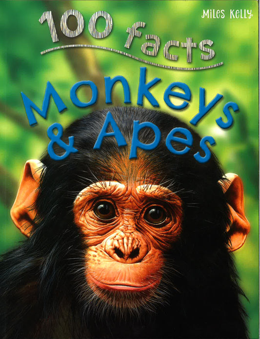 100 Facts: Monkeys And Apes