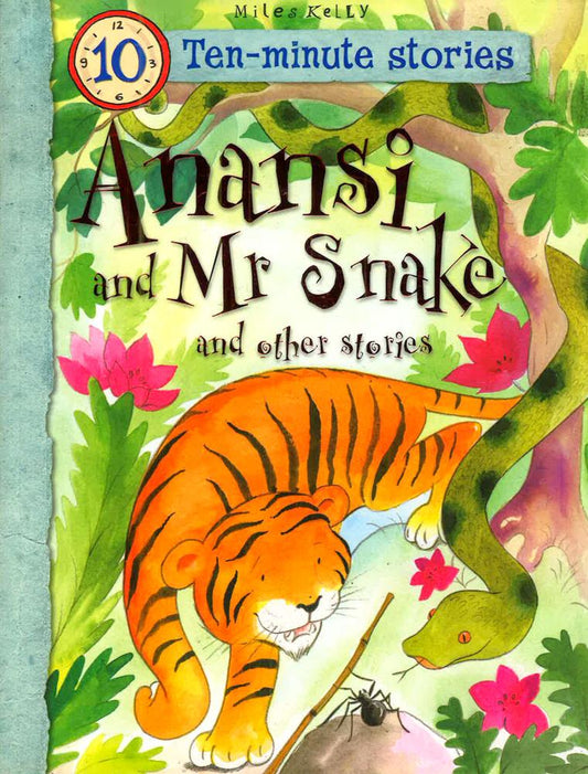 Anansi And Mr. Snake And Other Stories (Ten-Minute Stories)
