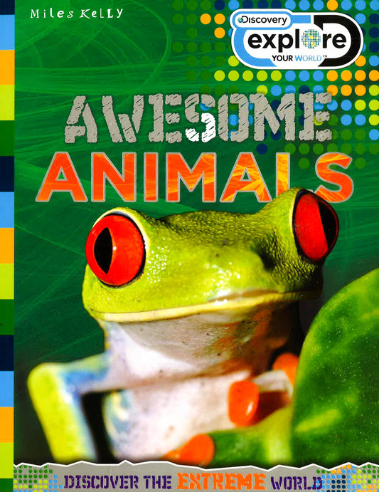 Awesome Animals (Discovery Explore Your World)