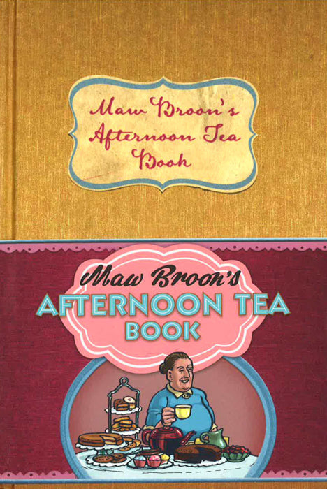 Maw Broon's Afternoon Tea Book