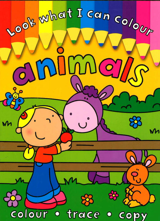 Look What I Can Colour: Animals