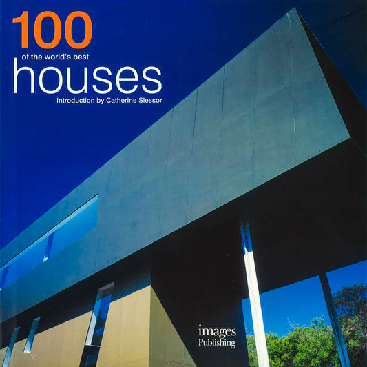 100 Of The World's Best Houses