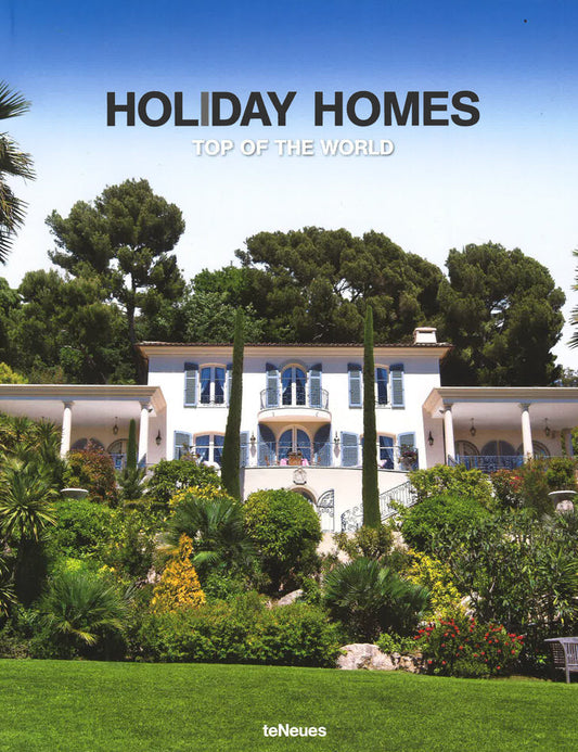Holiday Homes: Finest Real Estates Worldwide