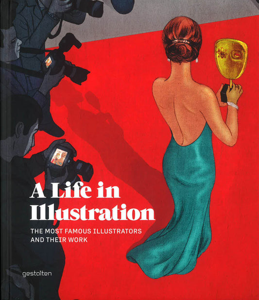 A Life In Illustration: The Most Famous Illustrators And Their Work