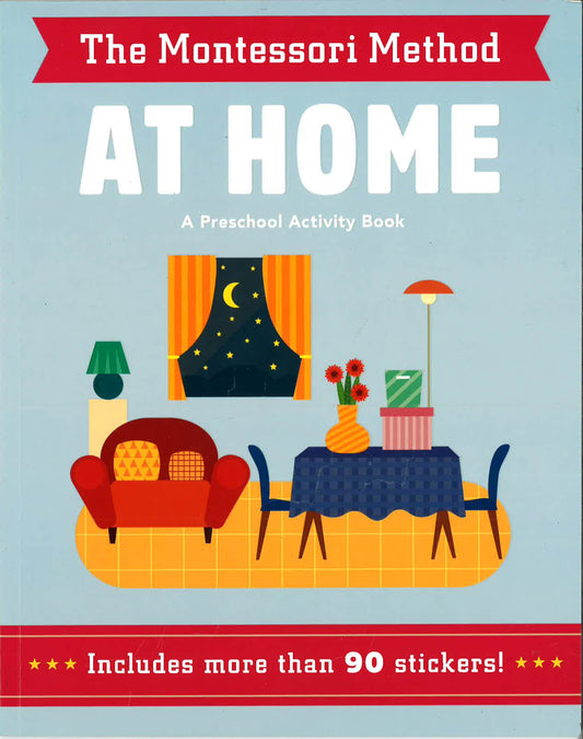 The Montessori Method: At Home