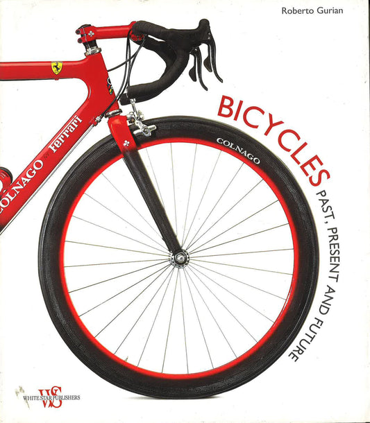 Bicycles : Past, Present And Future