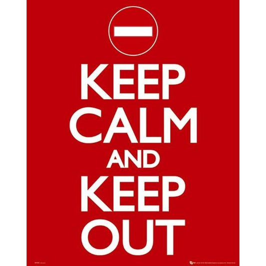 Keep Calm Keep Out (Mini Poster- 40X50Cm)