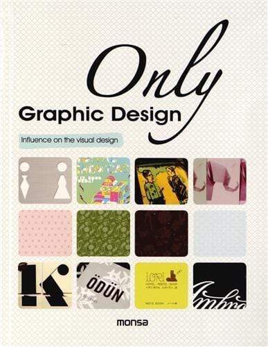 Only Graphic Design : Influence on the Visual Design