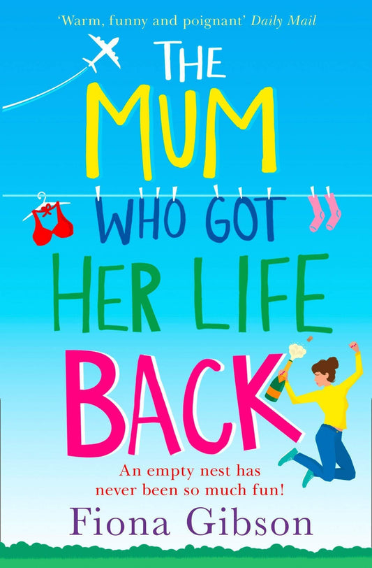 THE MUM WHO GOT HER LIFE BACK