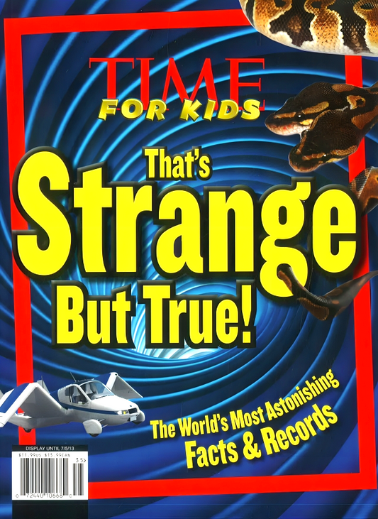 Time For Kids That's Strange But True!: The World's Most Astonishing Facts And Records