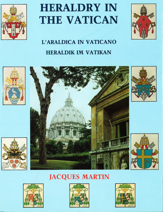Heraldy In The Vatican ( Trilingual English, German, Italian)