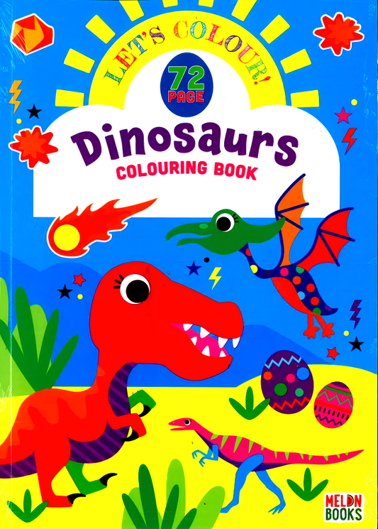 Let's Colour: Dinosaurs Colouring Book