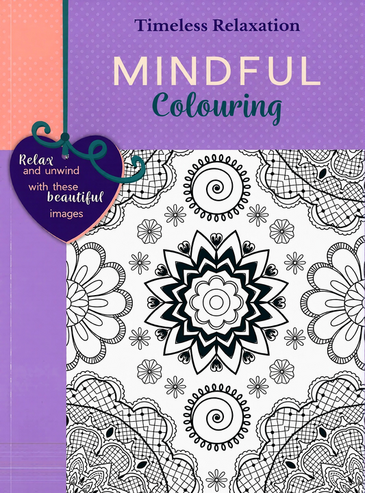 Timeless Relaxation Mindful Colouring