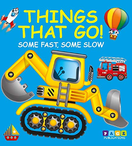 Objects That Go Fast Things That Go, Some Fast Some Slow – BookXcess