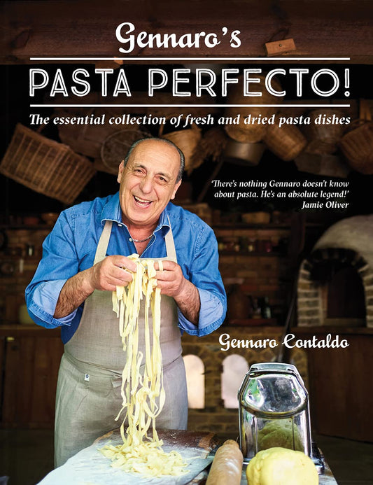 Gennaro's Pasta Perfecto!: The Essential Collection Of Fresh And Dried Pasta Dishes