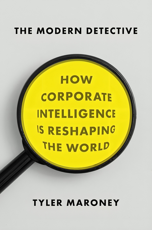 The Modern Detective: How Corporate Intelligence Is Reshaping the World