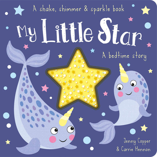 My Little Star (Shake, Shimmer & Sparkle Books)