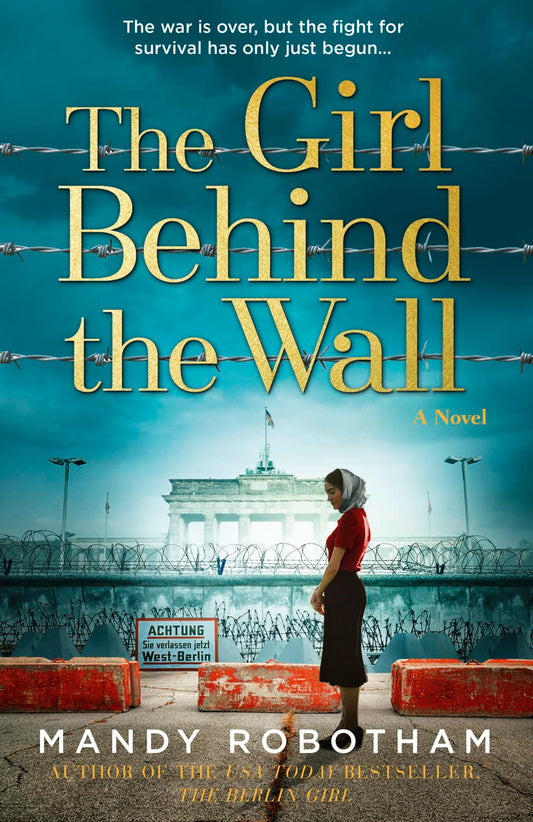 The Girl Behind The Wall: The Utterly Gripping New