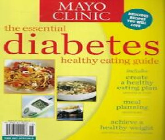 Mayo Clinic Essential Diabetes Healthy Eating