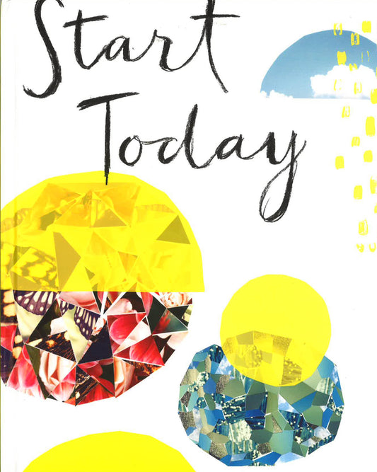 Start Today Gift Book Hard Cover 64 Pages