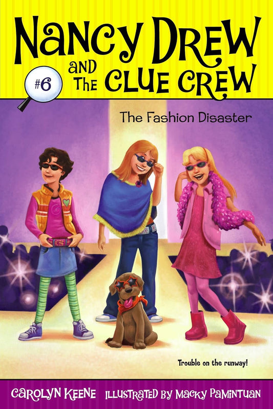 Nancy Drew And The Clue Crew #6: The Fashion Disaster