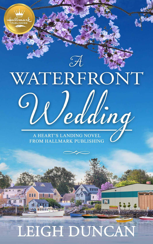 Heart's Landing #3: A Waterfront Wedding