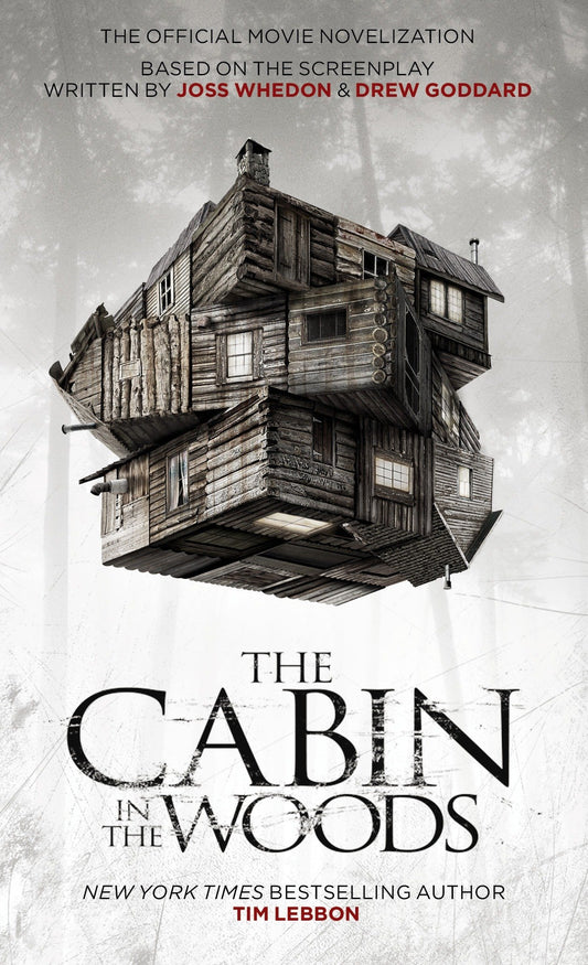 Cabin In The Woods: Official Movie Novelization