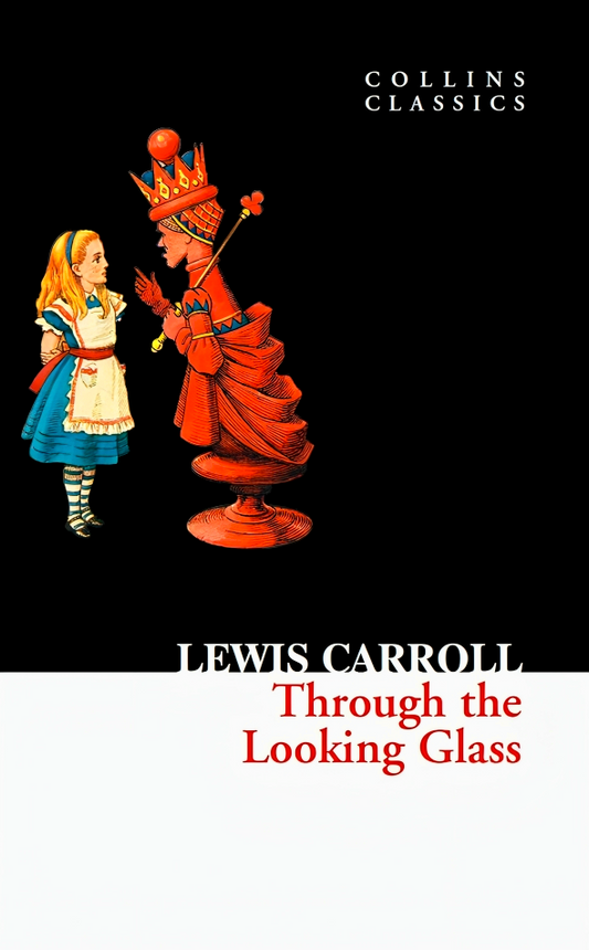 Collins Classics: Through The Looking Glass