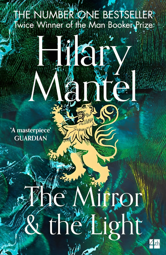 The Mirror And The Light (The Wolf Hall Trilogy)