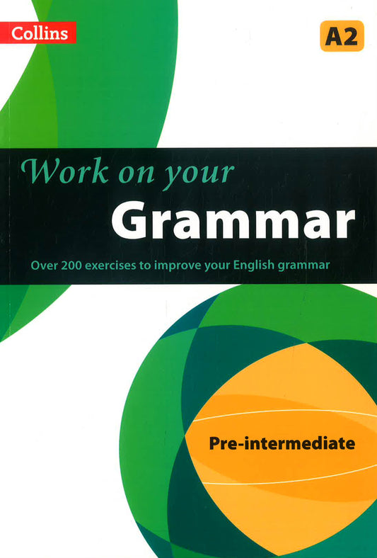 Grammar : A2 (Collins Work On Your…)