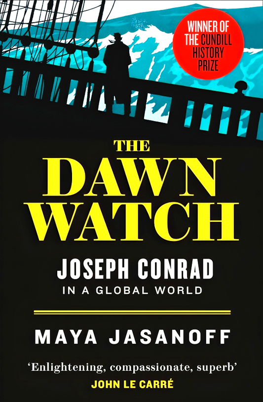 The Dawn Watch: Joseph Conrad in a Global World