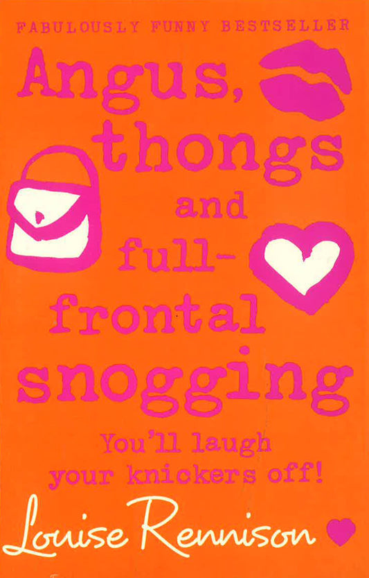 Angus, Thongs And Full-Frontal Snogging