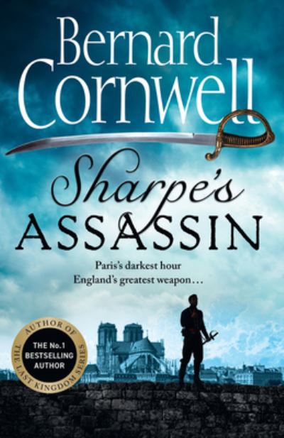 Sharpe's Assassin: Sharpe Is Back In The Gripping, Epic New Historical Novel From The Global Bestselling Author: Book 21 (The Sharpe Series)