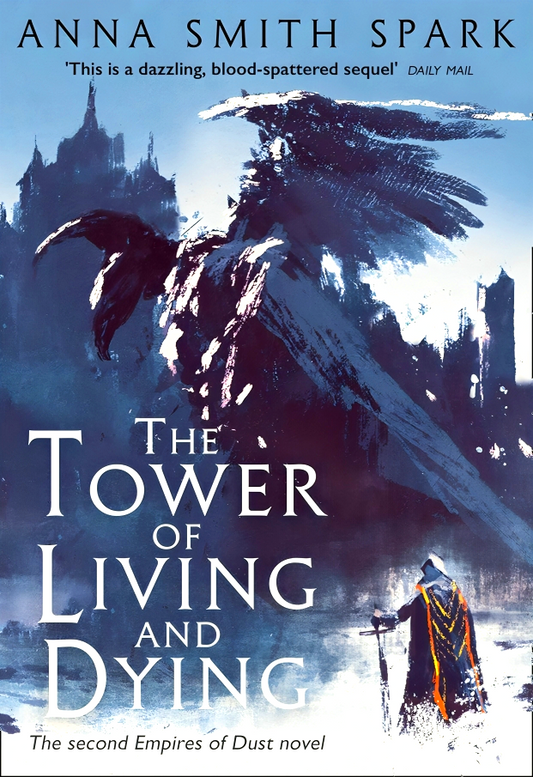 (Original Price RM17.90) The Tower Of Living And Dying (Empires Of Dust, Book 2)