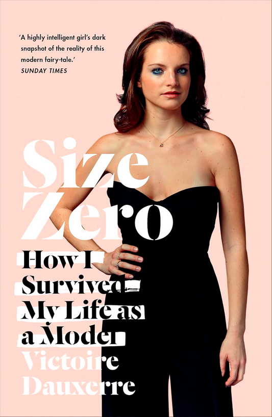 (Original Price RM19.90) Size Zero: How I Survived My Life As A Model