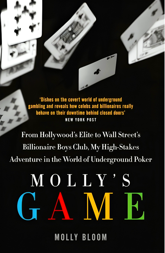 Molly's Game: The Riveting Book That Inspired The Aaron Sorkin Film