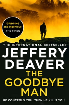 The Goodbye Man: The Latest New Action Crime Thril