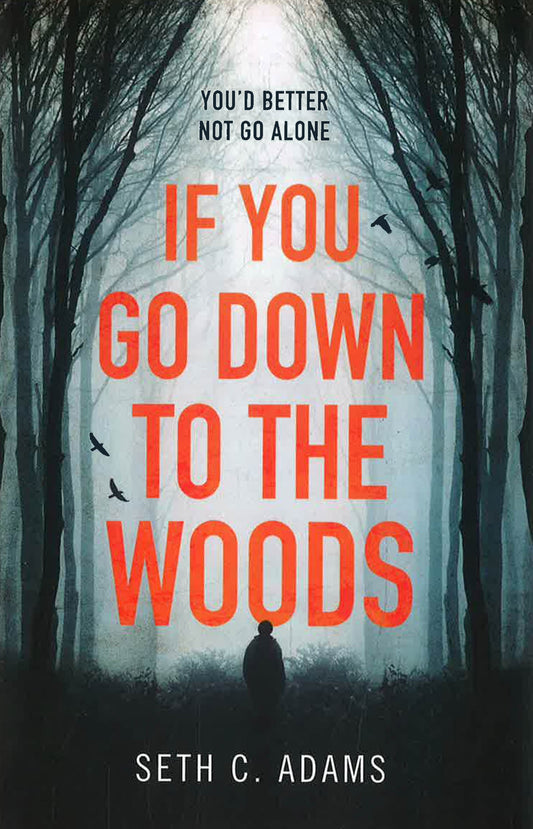 If You Go Down To The Woods