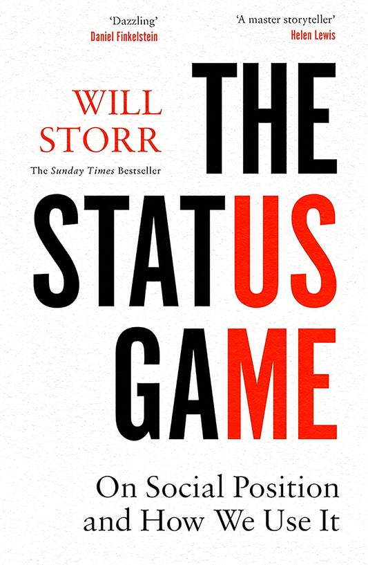 The Status Game: On Human Life and How to Play It