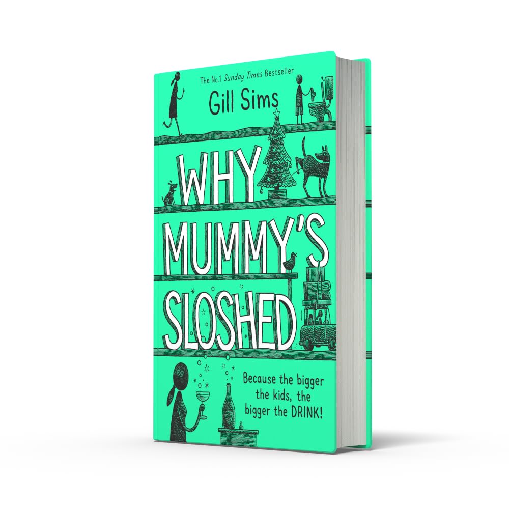 Why Mummy's Sloshed by Gill Sims – book cover