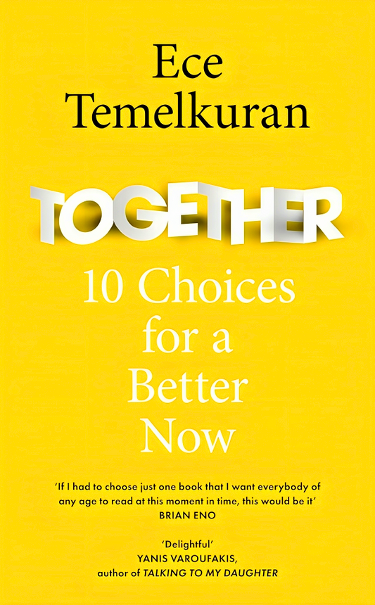 Together: 10 Choices To A Better Now