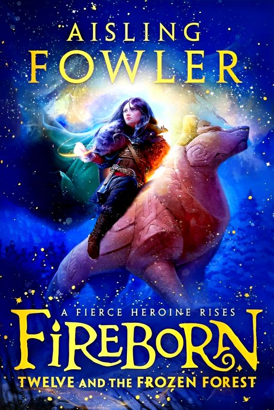 Fireborn: Twelve and the Frozen Forest
