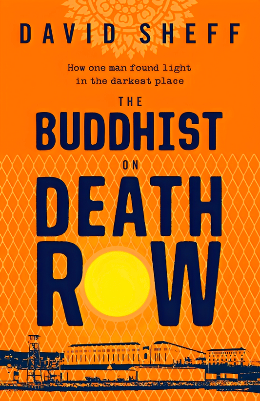 The Buddhist On Death Row