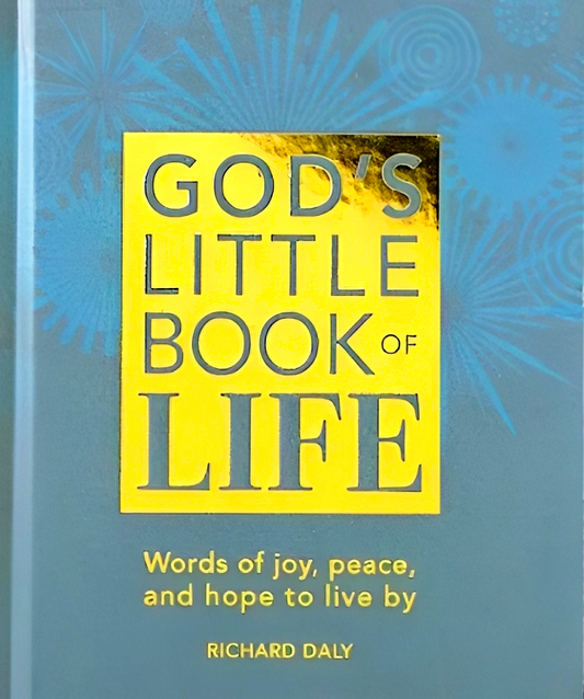 God's Little Book Of Life: Words Of Joy, Peace, And Hope To Live By