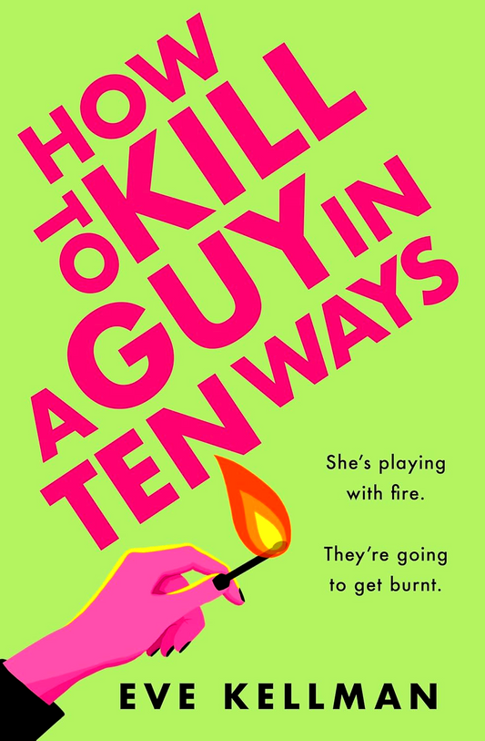 How To Kill A Guy In Ten Ways